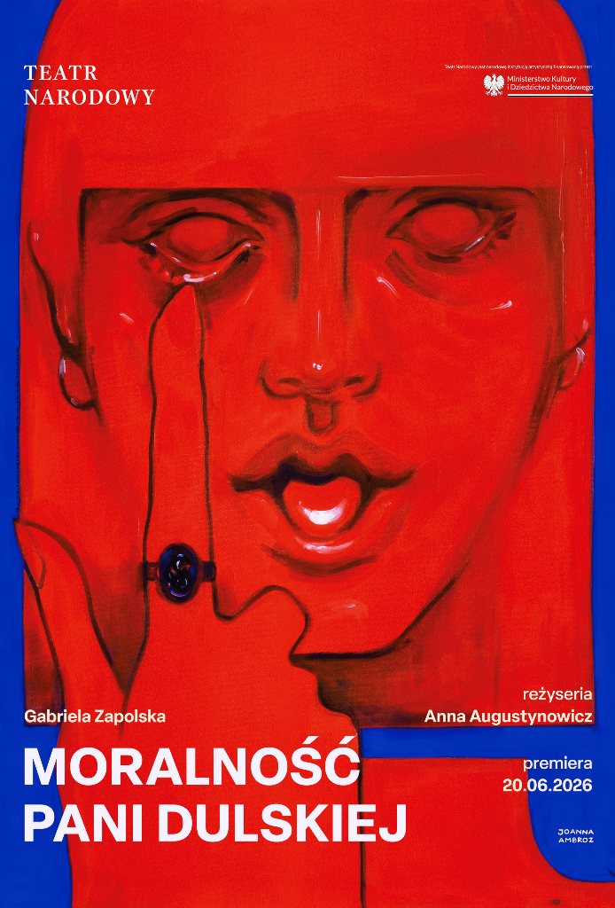 Plakat spektaklu MORALNOŚĆ PANI DULSKIEJ Gabrieli Zapolskiej w reż. Anny Augustynowicz, obraz: Joanna Ambroz / Archiwum Artystyczne Teatru Narodowego Plakat spektaklu MORALNOŚĆ PANI DULSKIEJ Gabrieli Zapolskiej w reż. Anny Augustynowicz, obraz: Joanna Ambroz / Archiwum Artystyczne Teatru Narodowego